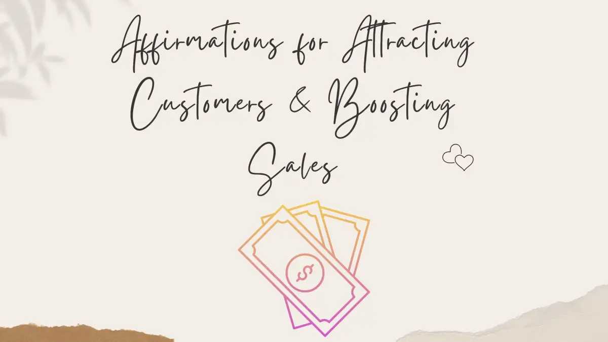 Affirmations for attracting customers and sales